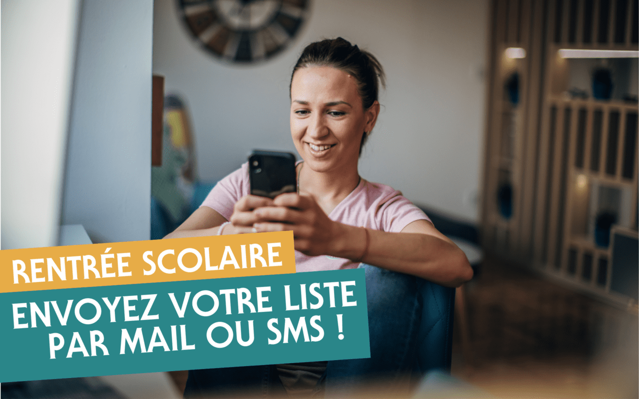 La préparation de votre liste scolaire par mail ou SMS ! - AUDY 1955